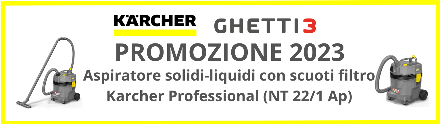 Promozione estiva Ghetti 3 - Aspiratore professionale Karcher